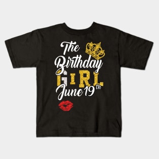 The Birthday Girl June 19th Kids T-Shirt